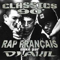 Classics 90' rap français (mixtape rap français) DJ AKIL