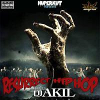 Resurrect Hip Hop (Mixtape Rap U.S) BY DJ AKIL
